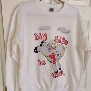 My Life Is Crap Sweatshirt